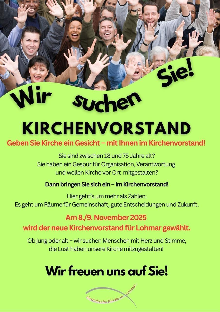 Plakat Kirchenvorstandswahl: Ob jung oder alt (18-75 Jahre) - wir suchen Menschen mit Herz und Stimme, die Lust haben unsere Kirche mitzugestalten!